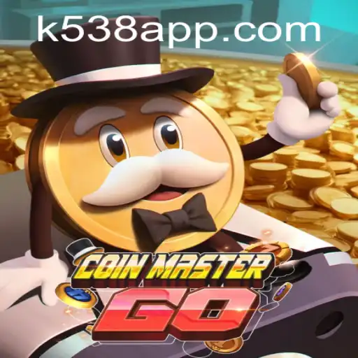 Exploring the Exciting World of CoinMasterGO with K538.COM