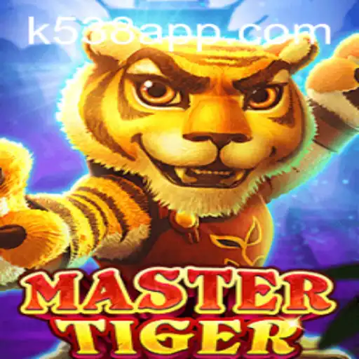 MasterTiger: A Comprehensive Guide to the Exciting Game on K538.COM