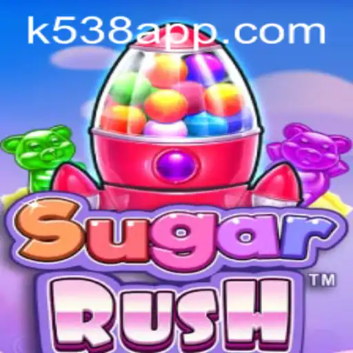 Exploring the Thrilling World of SugarRush and K538.COM