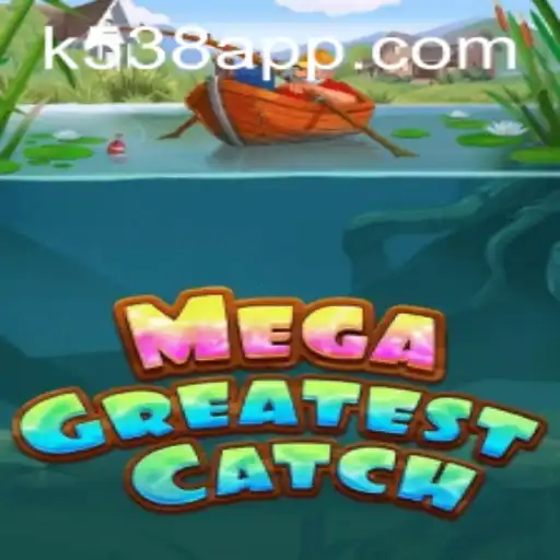 Exploring the Exciting World of MegaGreatestCatch: A Comprehensive Guide